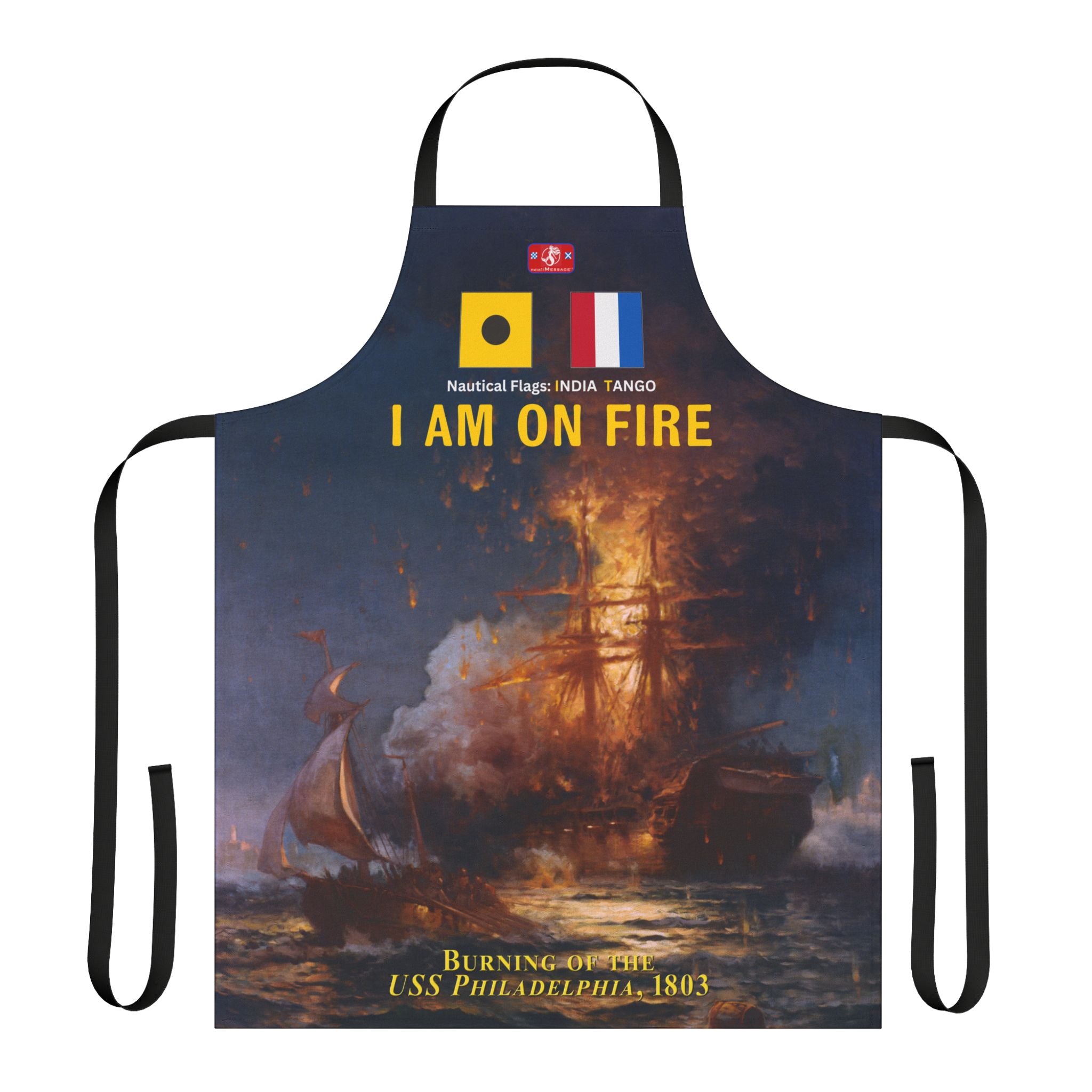 BBQ Apron, Burning of USS Philadelphia, Signal Flags (IT): I am on fire