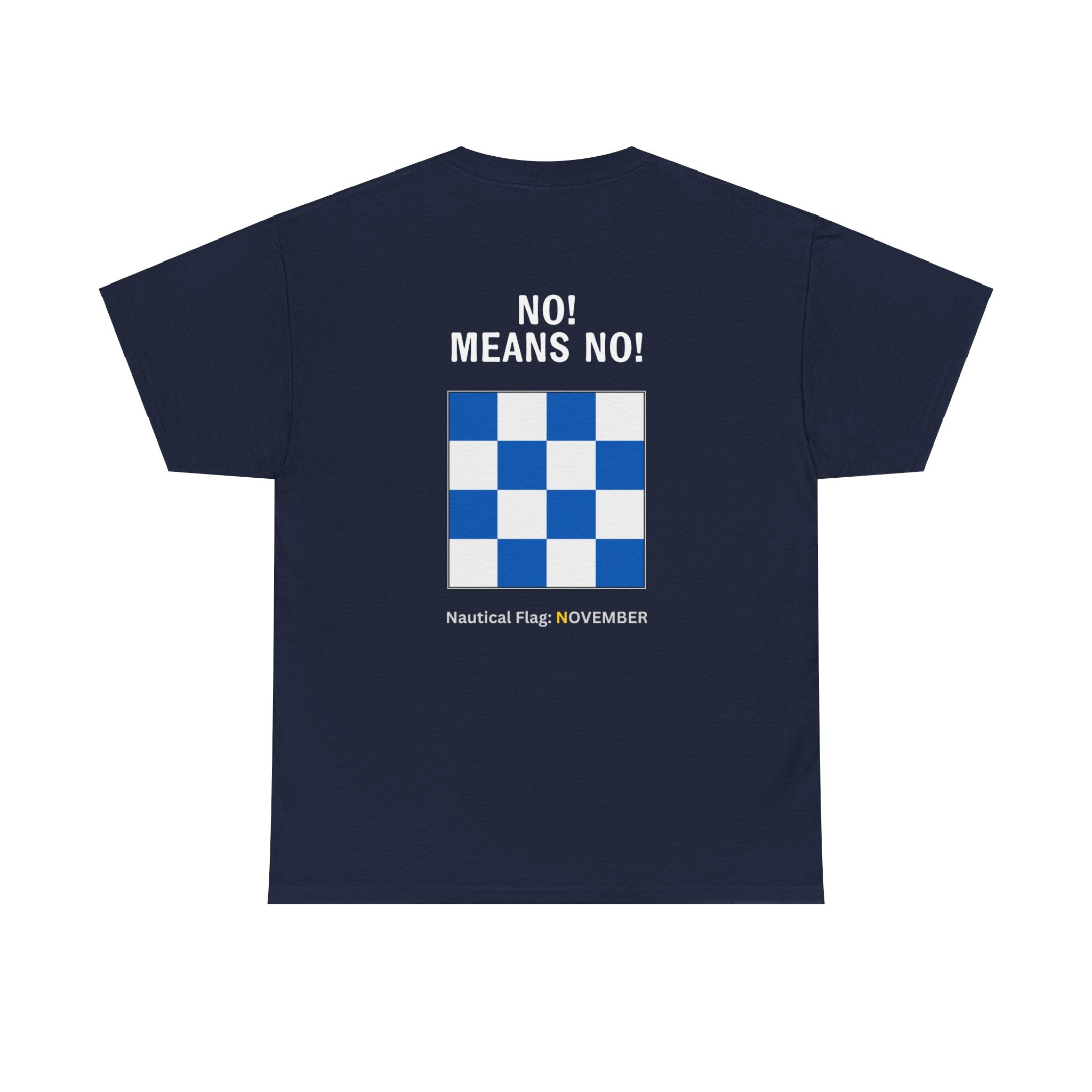 nautiMessage Tee Shirt NOVEMBER - No! Means No!