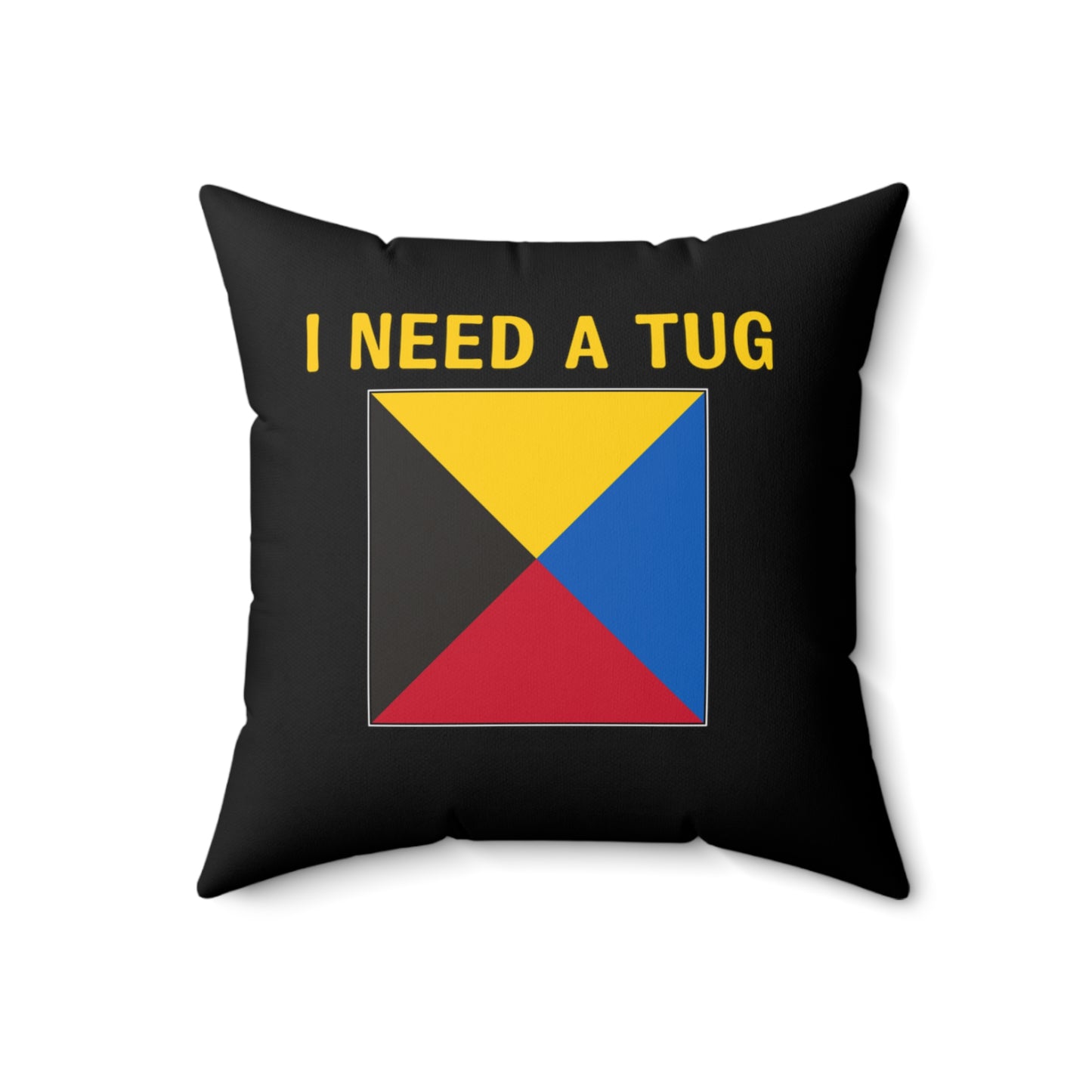 nautiMessage Bedroom Pillow (Black) - I need a tug/I do not require a tug