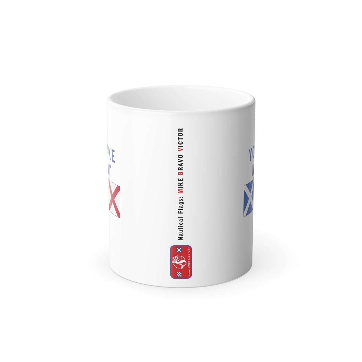 nautiMessage Hidden Message Mug  - MIKE BRAVO VICTOR - You Make Me Hot