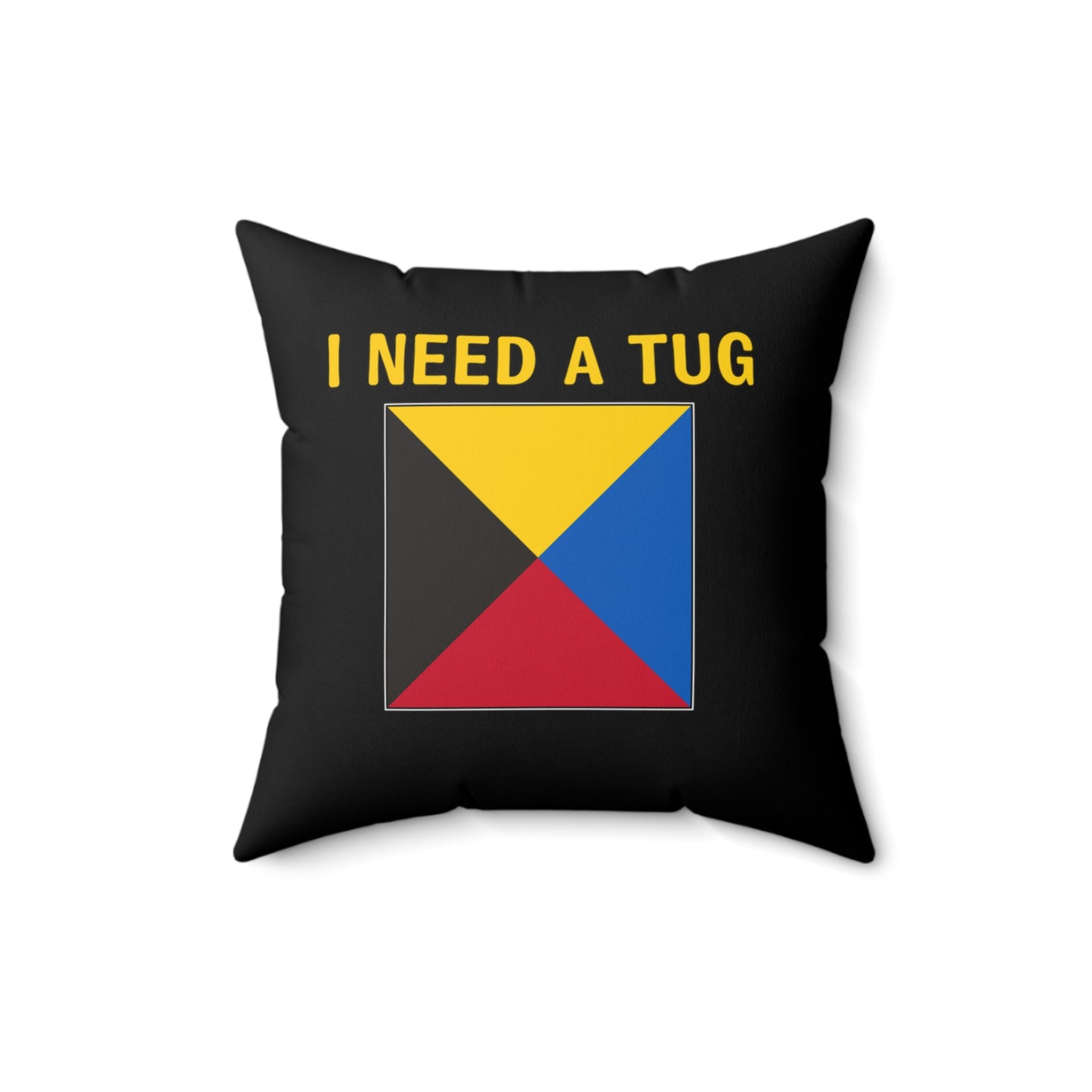 nautiMessage Bedroom Pillow (Black) - I need a tug/I do not require a tug