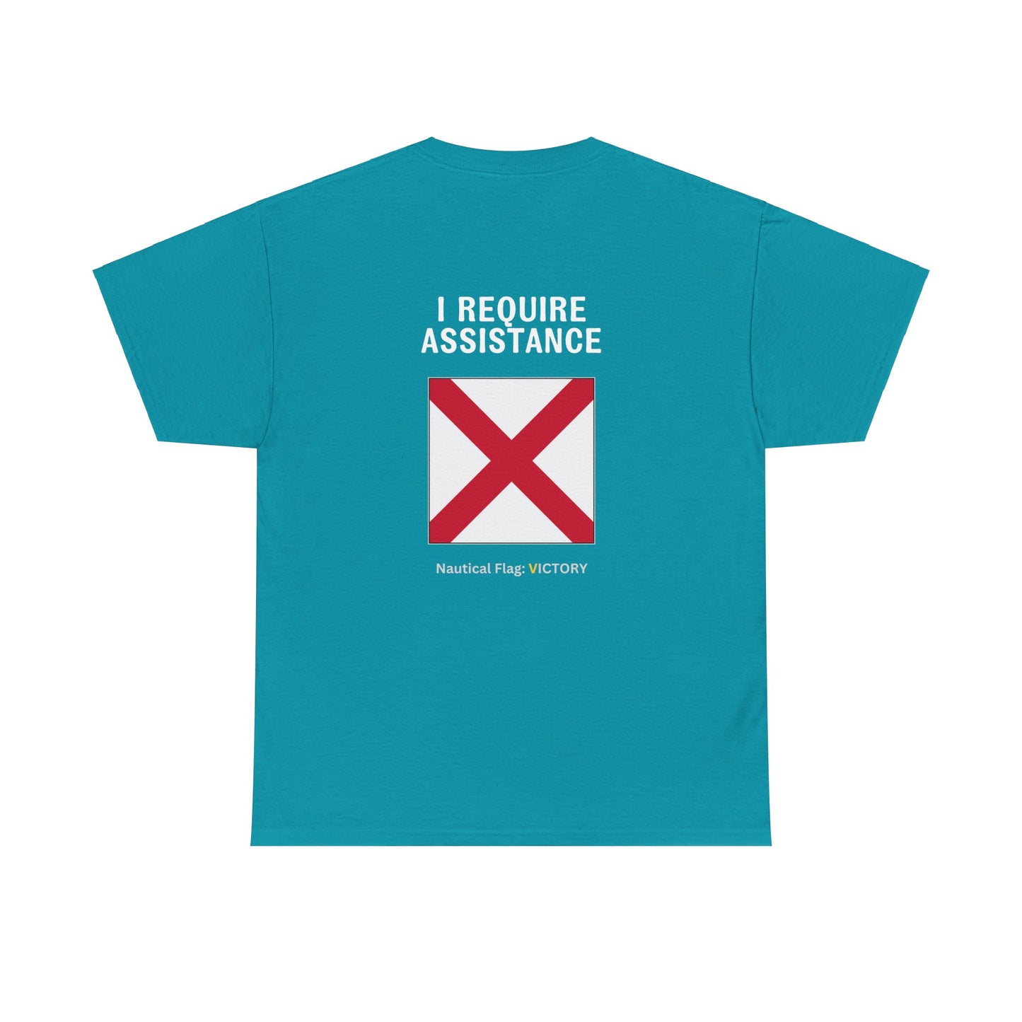 nautiMessage Tee Shirt VICTOR - I Require Assistance