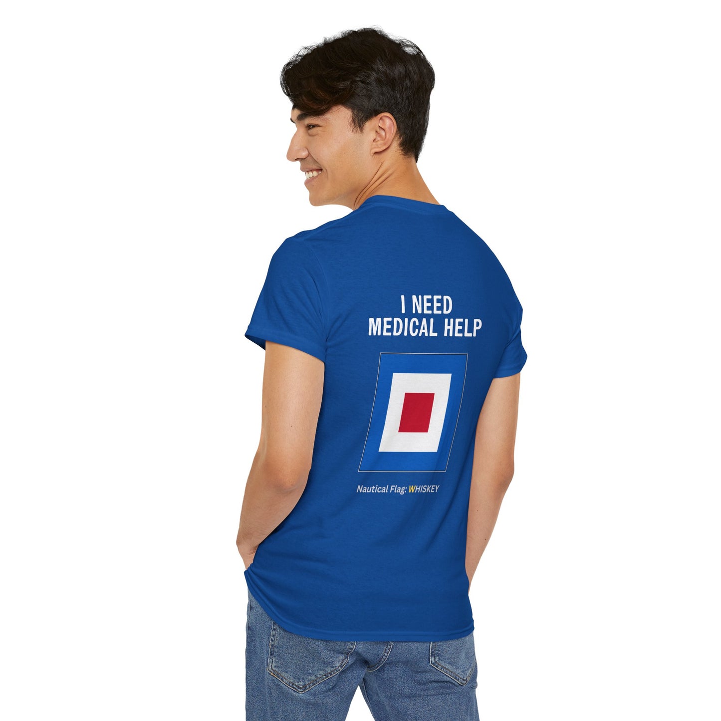 nautiMessage Tee Shirt WHISKEY - I Need Medical Help