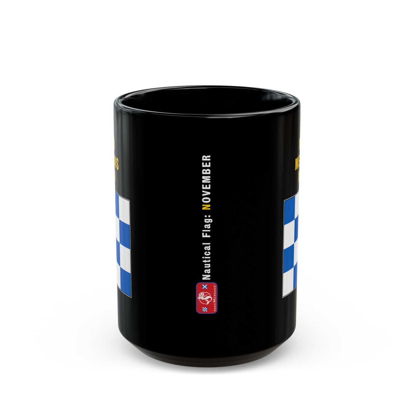 nautiMessage Black Mug - NOVEMBER - No Means No