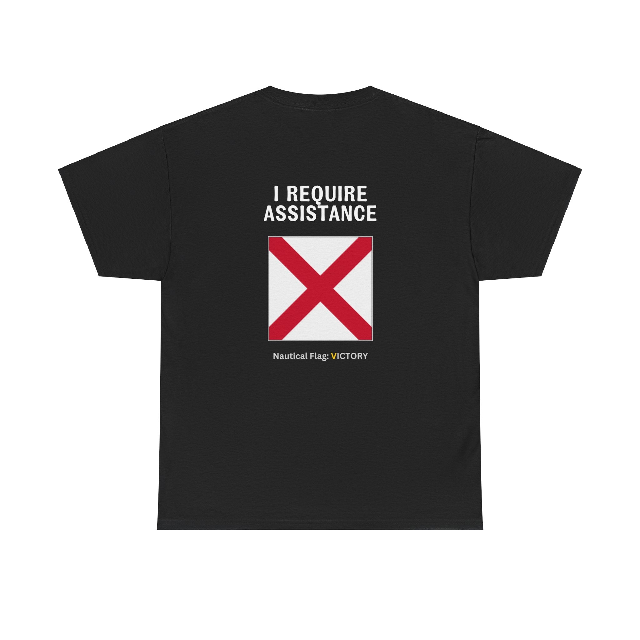 nautiMessage Tee Shirt VICTOR - I Require Assistance