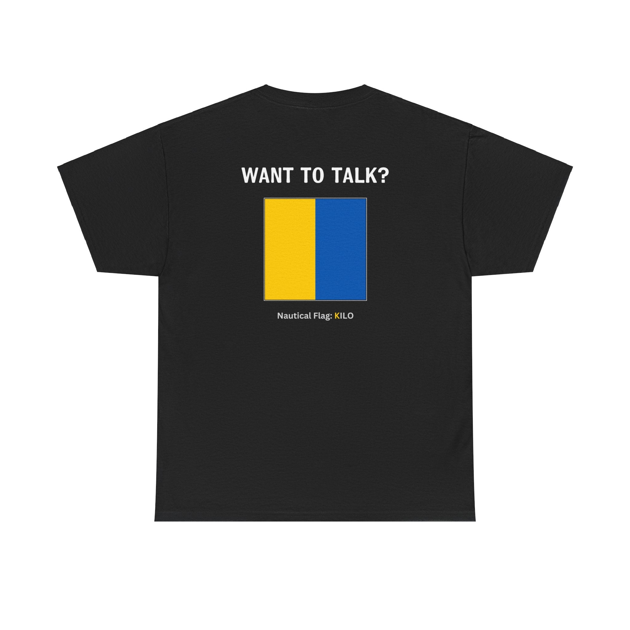 nautiMessage Tee Shirt KILO - Want To Talk?