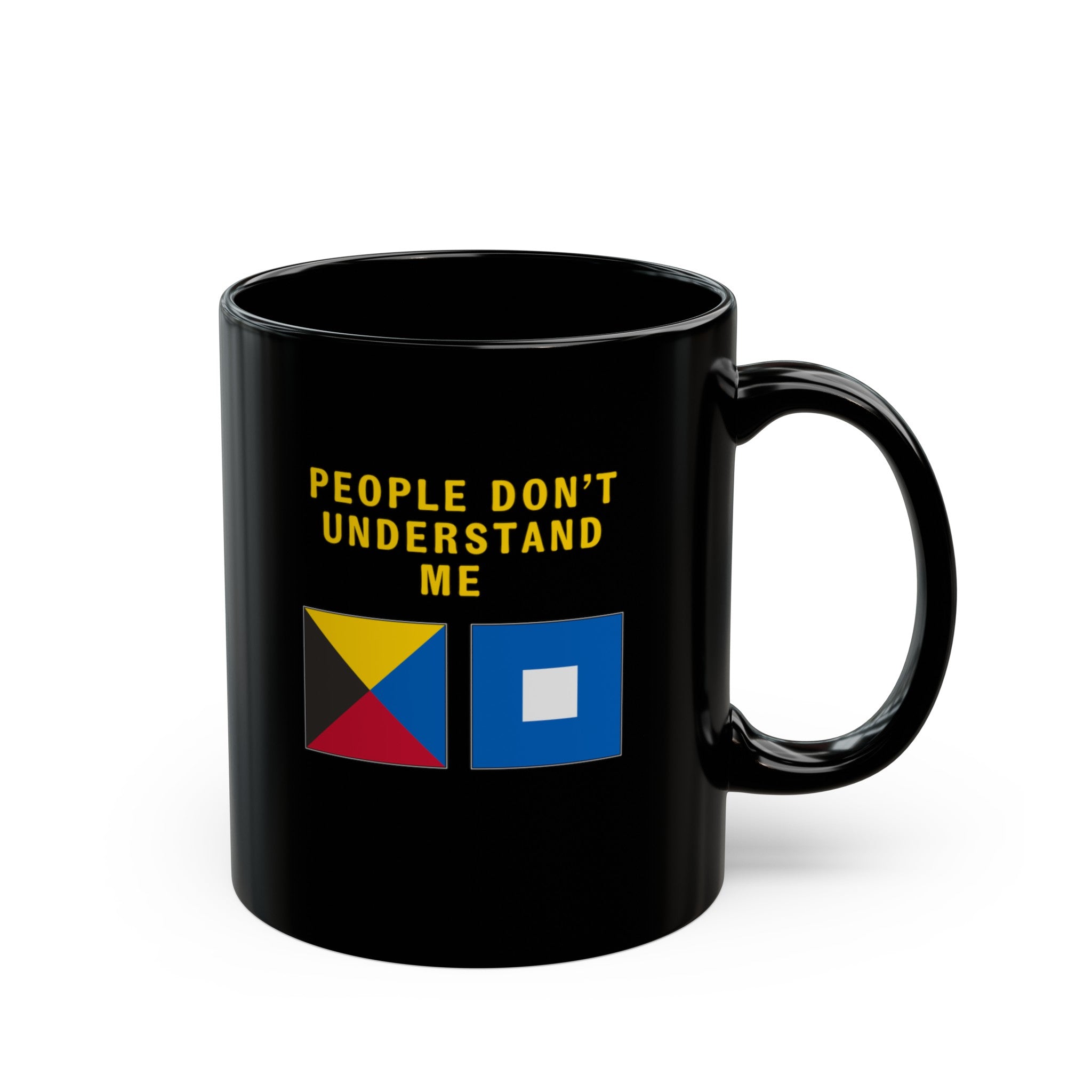 nautiMessage Black Mug - ZULU PAPA - People Don't Understand Me