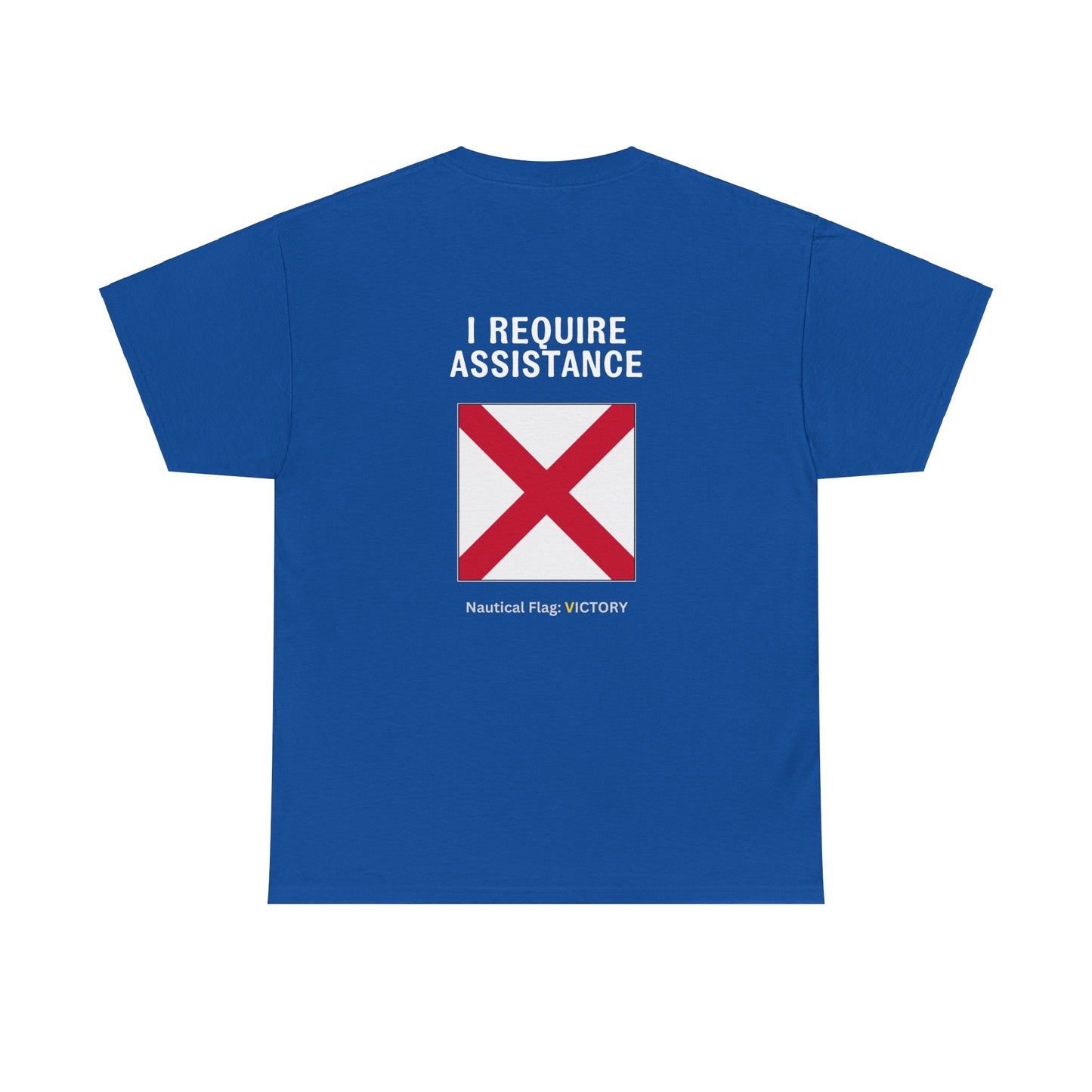 nautiMessage Tee Shirt VICTOR - I Require Assistance