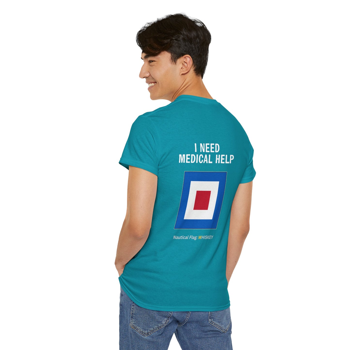 nautiMessage Tee Shirt WHISKEY - I Need Medical Help