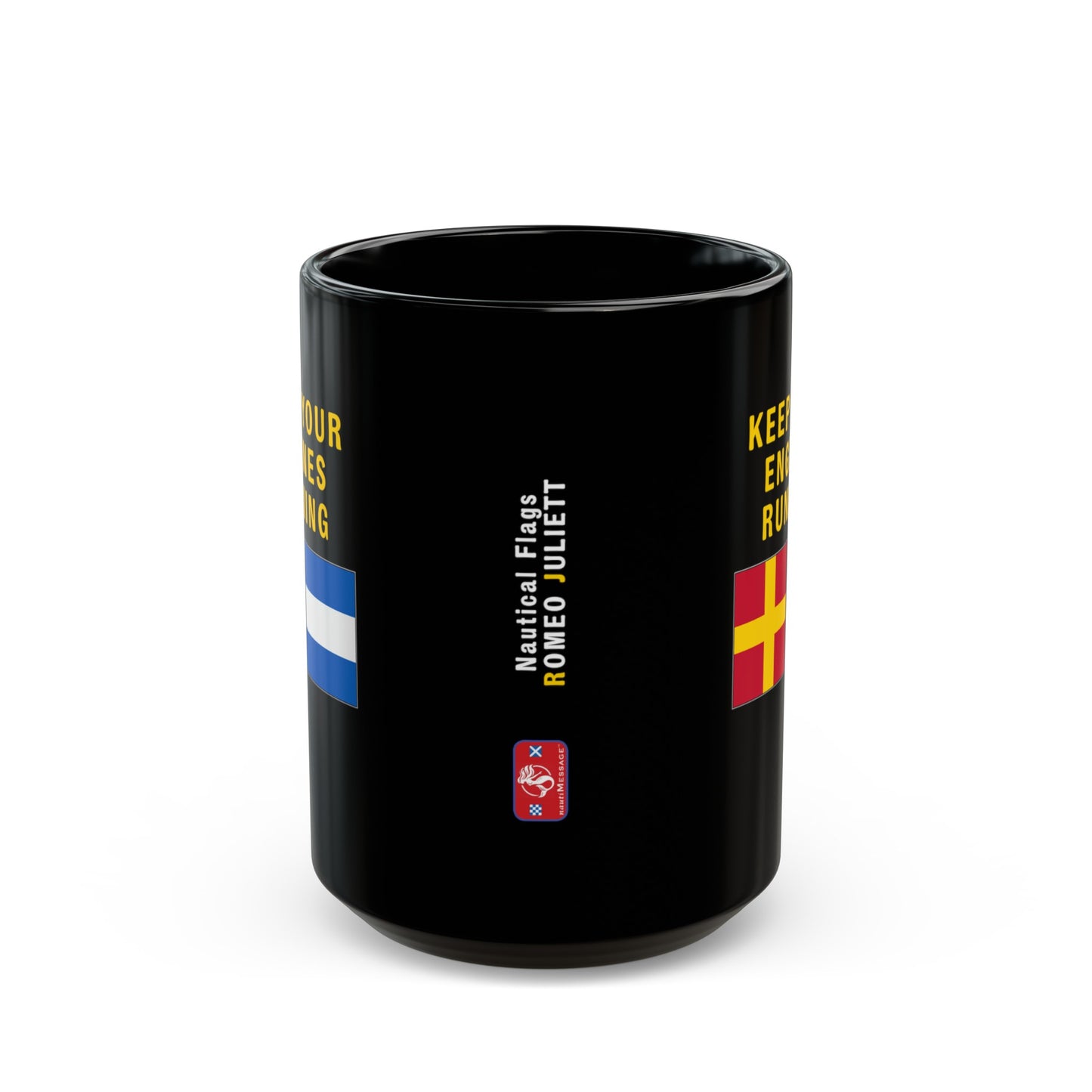 nautiMessage Black Mug - ROMEO JULIETT - Keep Your Engines Running