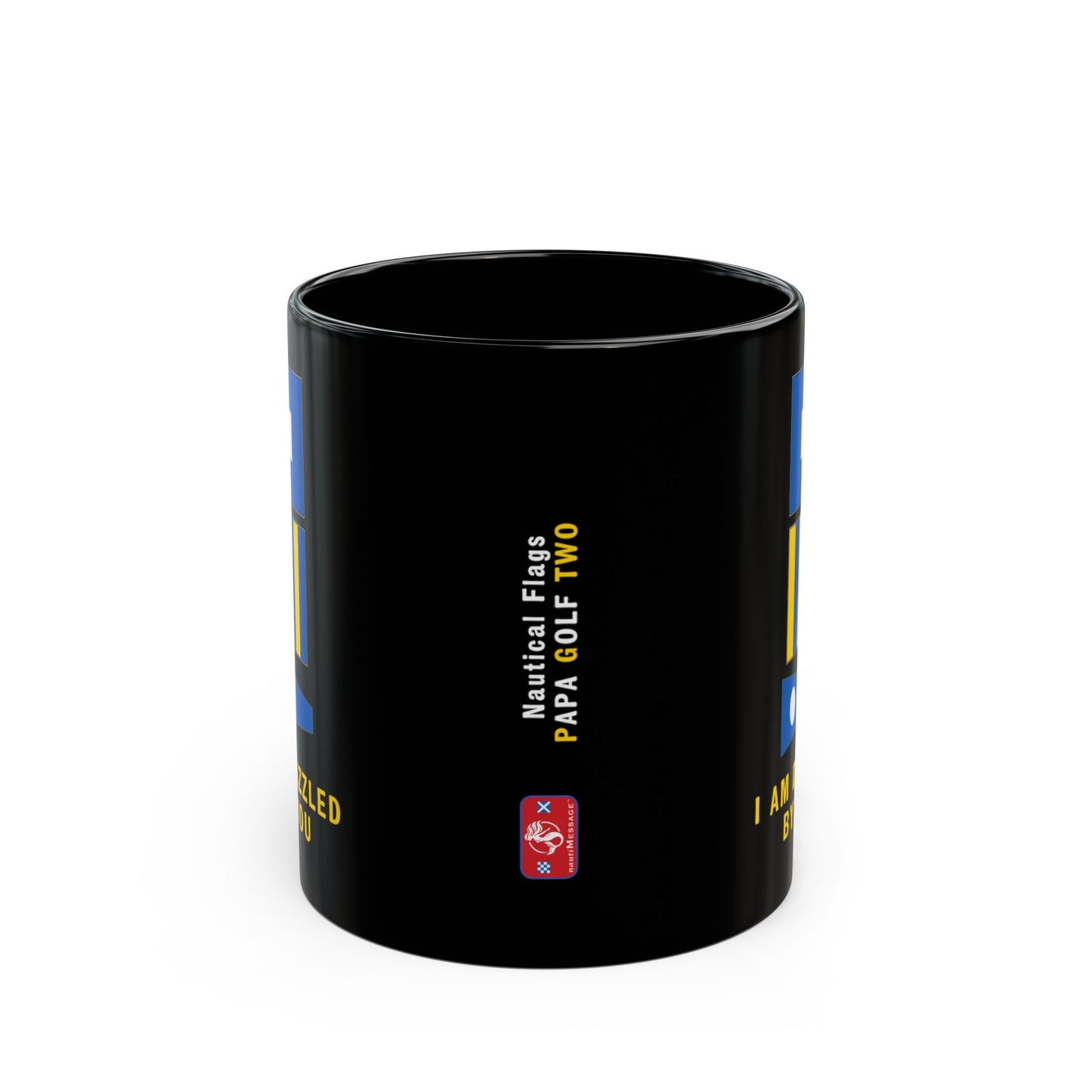 nautiMessage Black Mug - PAPA GOLF TWO - I am Dazzled By You