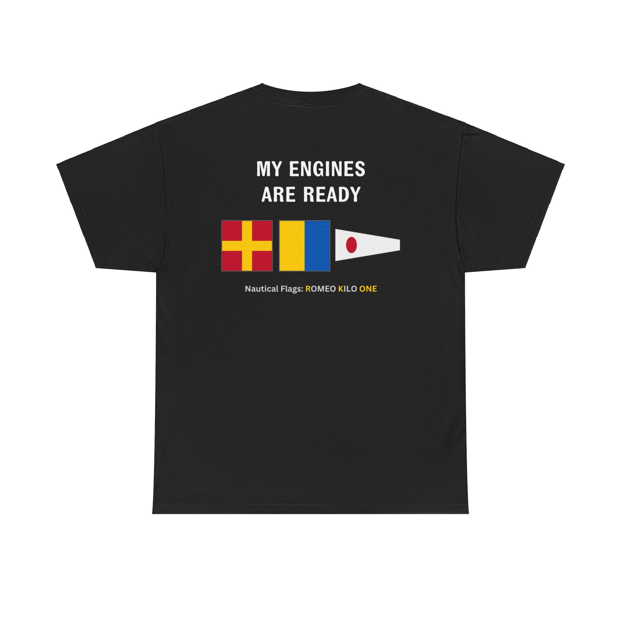 nautiMessage Tee Shirt ROMEO KILO ONE - My Engines Are Ready