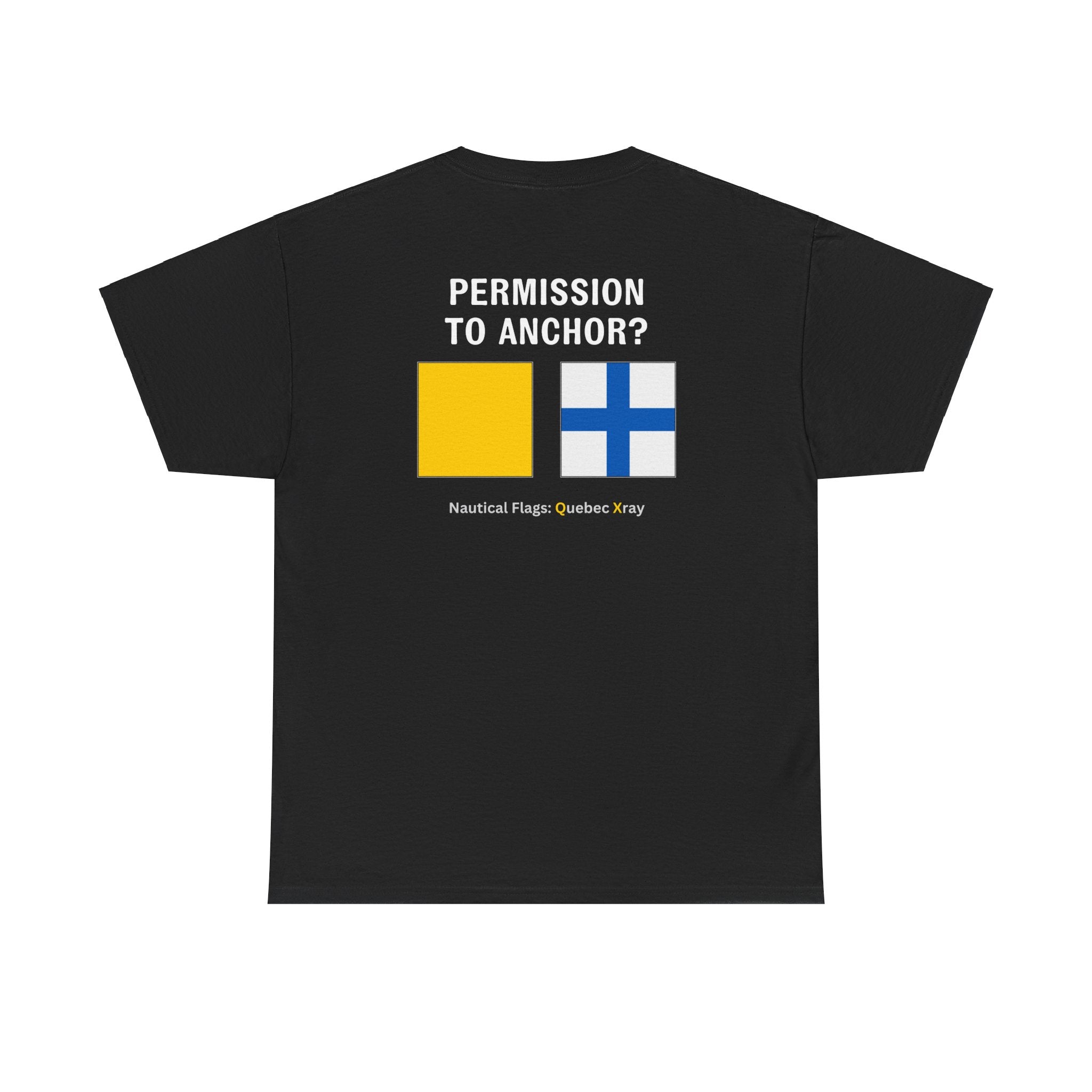 nautiMessage Tee Shirt QUEBEC XRAY - Permission to Anchor?