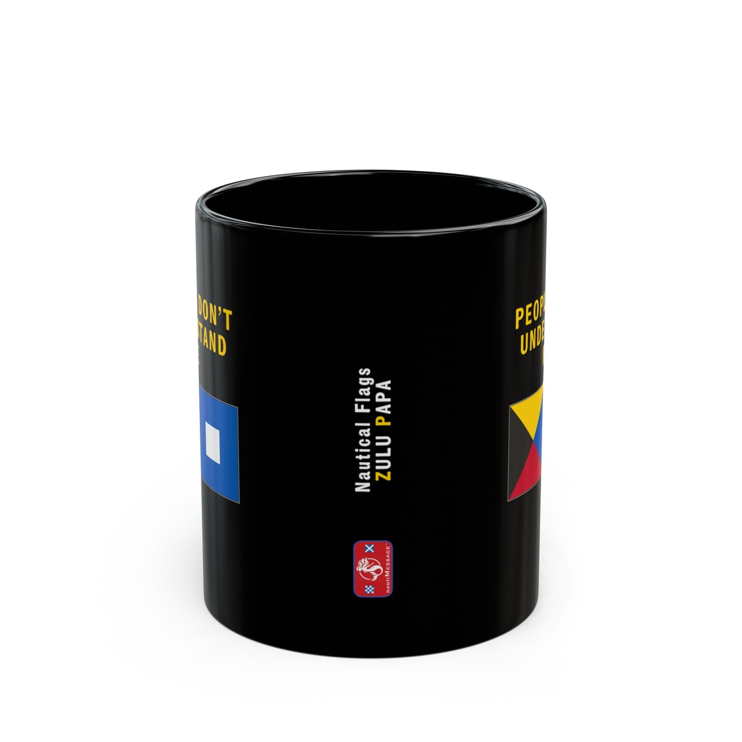 nautiMessage Black Mug - ZULU PAPA - People Don't Understand Me