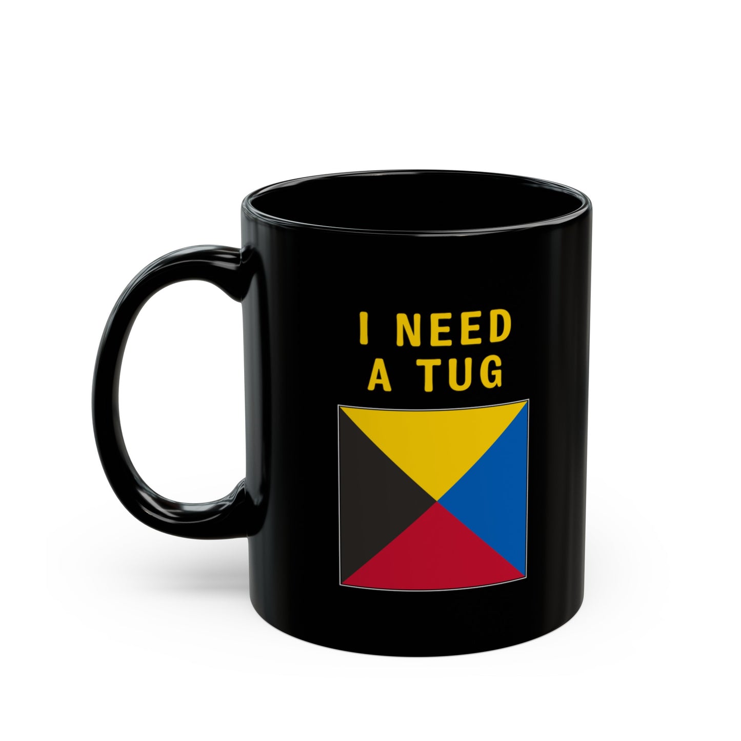 nautiMessage Black Mug - ZULU - I Need a Tug