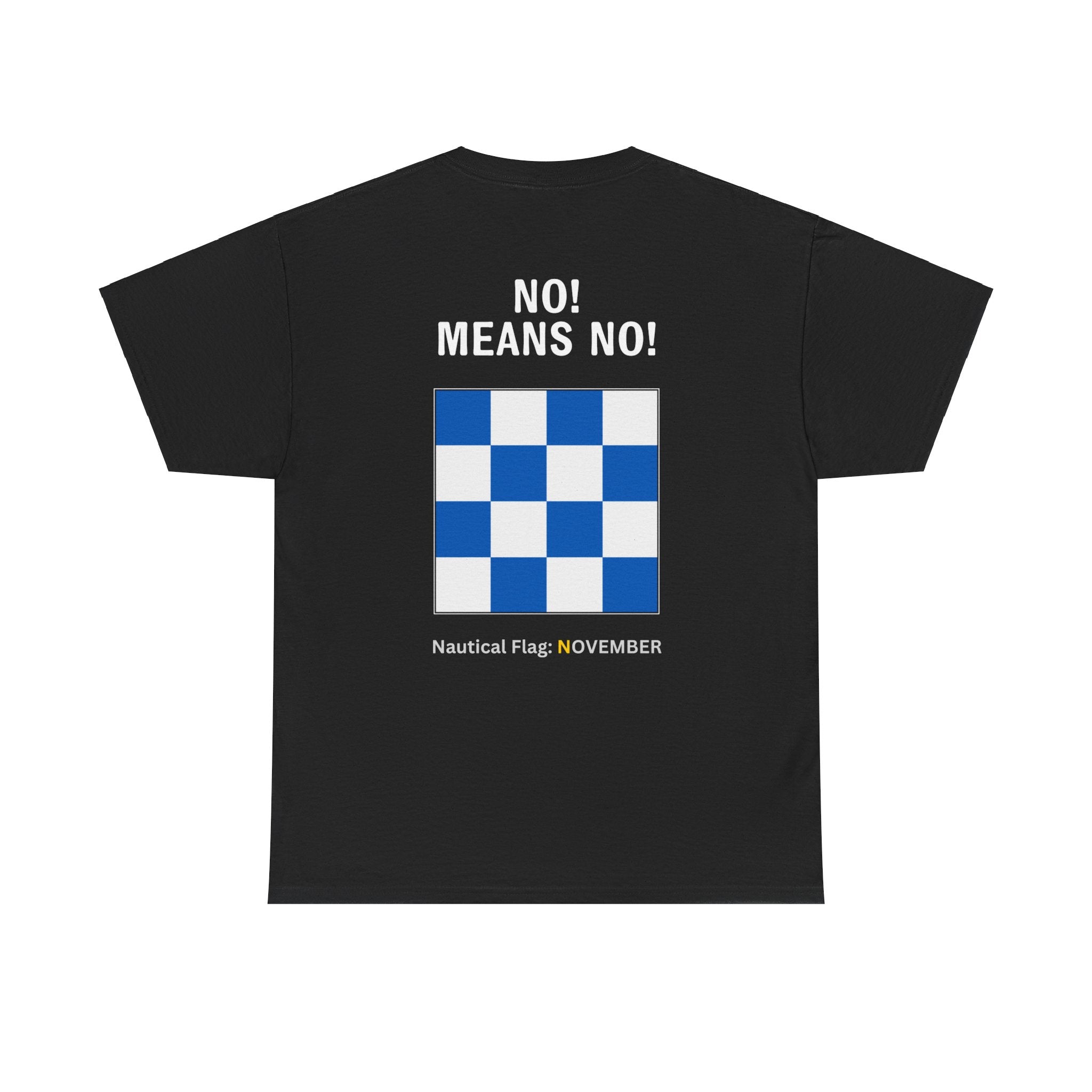 nautiMessage Tee Shirt NOVEMBER - No! Means No!