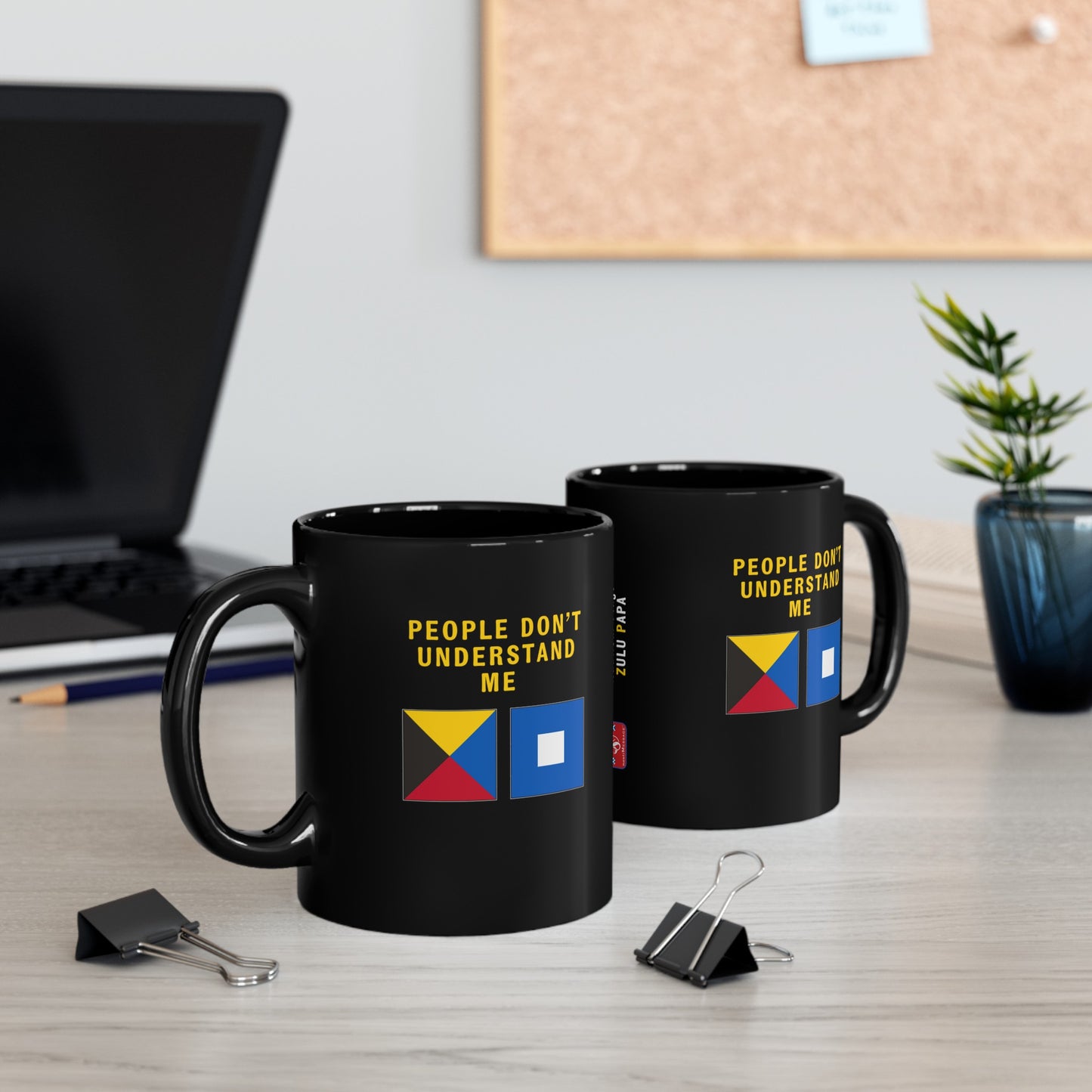 nautiMessage Black Mug - ZULU PAPA - People Don't Understand Me