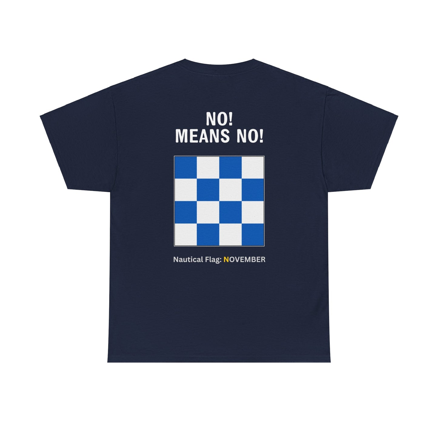 nautiMessage Tee Shirt NOVEMBER - No! Means No!