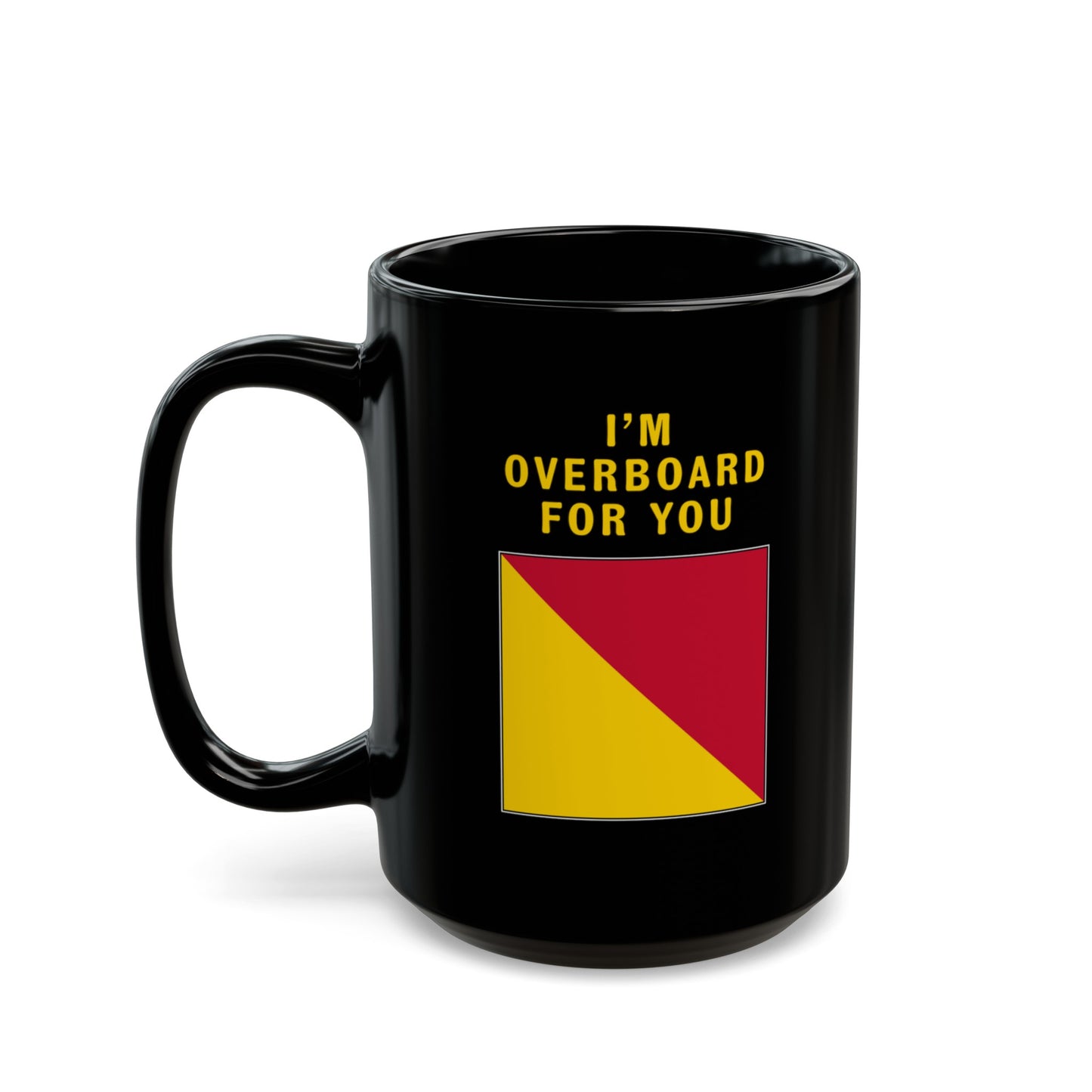 nautiMessage Black Mug - OSCAR - I am Overboard for You