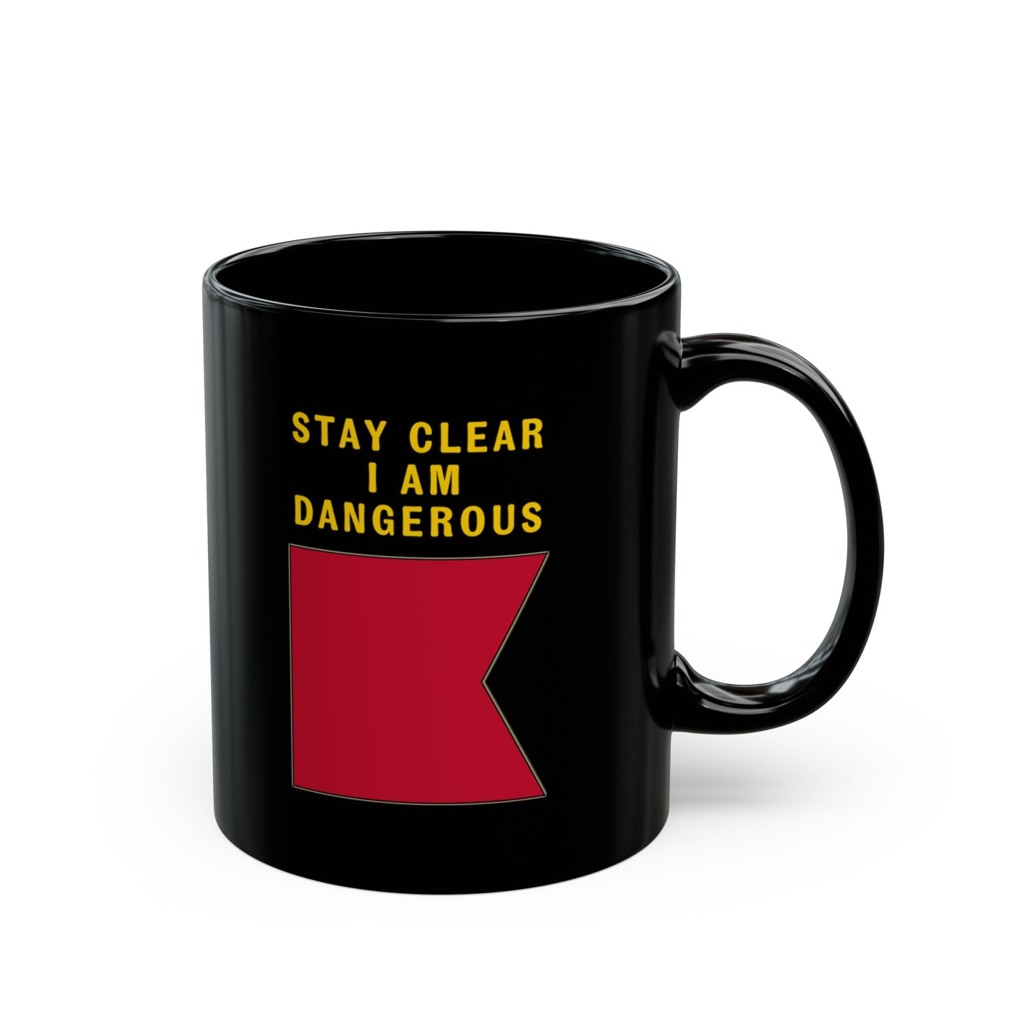 nautiMessage Black Mug - BRAVO -Stay Clear I am Dangerous